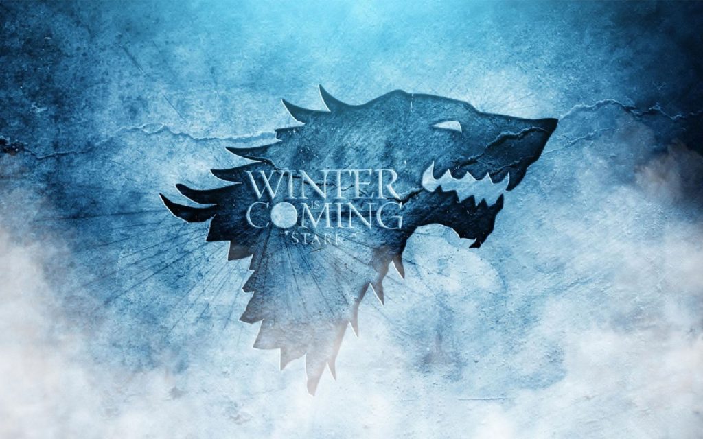 Winter Is Coming